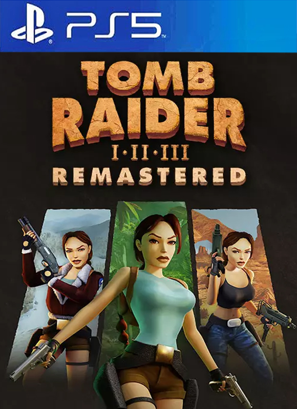 PS5 OYUN TOMB RAİDER I-III REMASTERED STARRİNG LARA CROFT PS5 OYUN